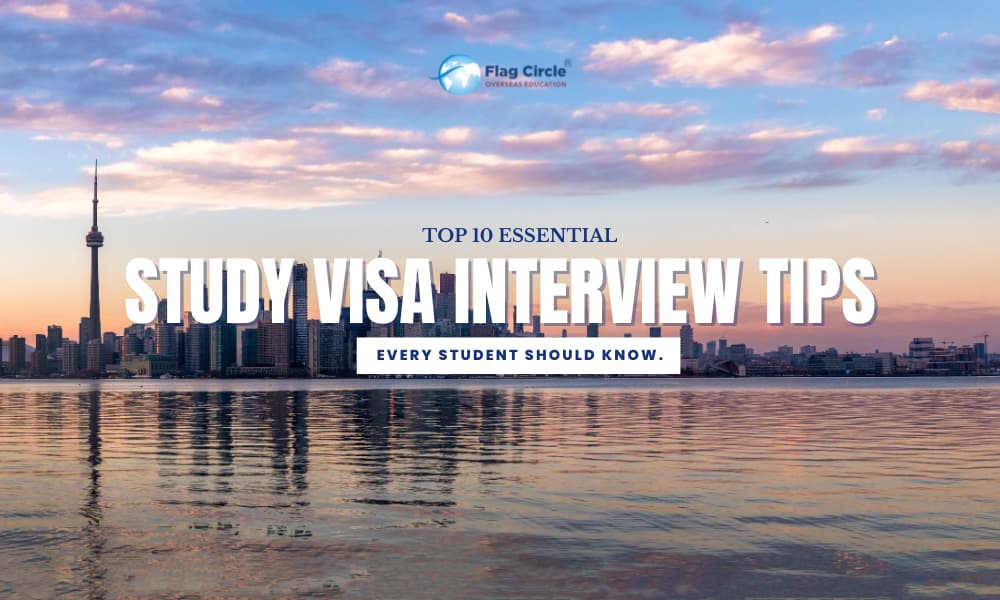 Top 10 Essential Study Visa Interview Tips Every Student Should Know