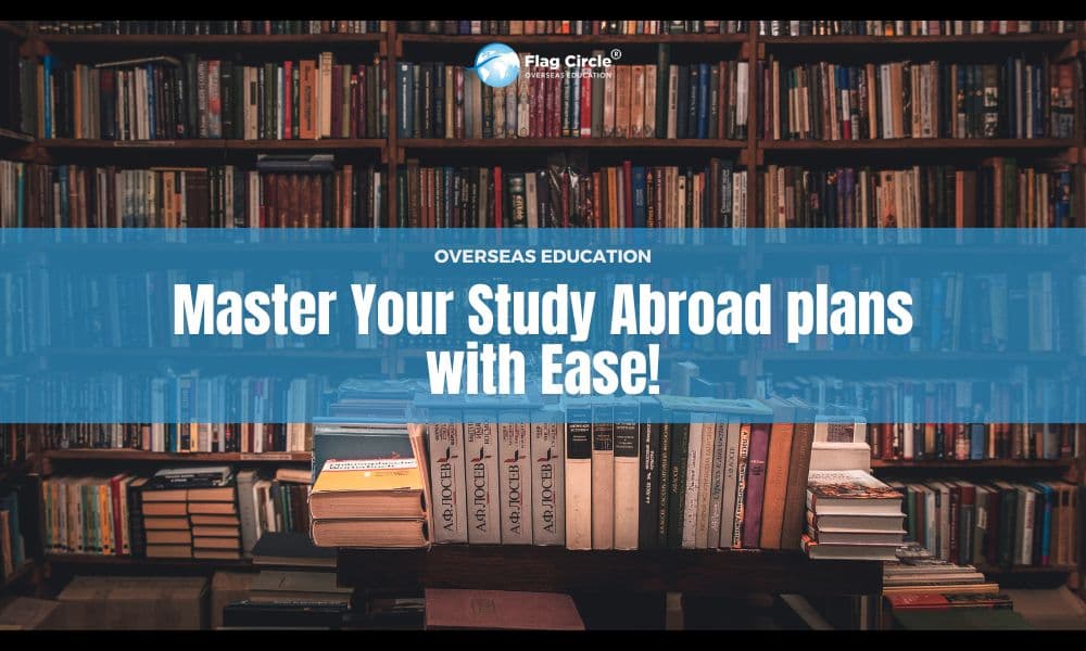 Overseas Education: Steps to Plan Your Study Abroad Journey Effectively